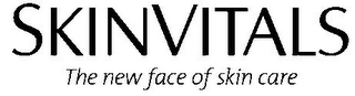 SKINVITALS THE NEW FACE OF SKIN CARE