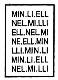 MIN.LI.ELL NEL.MI.LLI ELL.NEL.MI