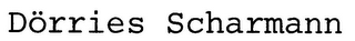 DÖRRIES SCHARMANN