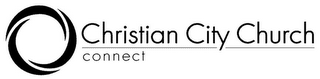 CHRISTIAN CITY CHURCH CONNECT