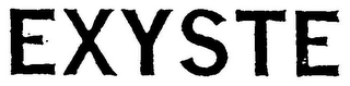 EXYSTE