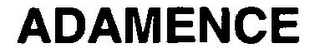 ADAMENCE