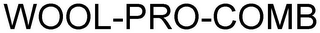 WOOL-PRO-COMB