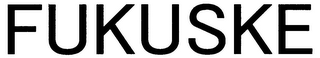 FUKUSKE