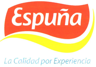 ESPUÑA LA CALIDAD POR EXPERIENCIA