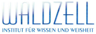 WALDZELL INSTITUT FÜR WISSEN UND WEISHEIT