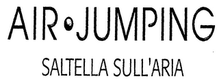 AIR JUMPING SALTELLA SULL'ARIA