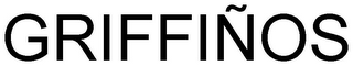 GRIFFIÑOS