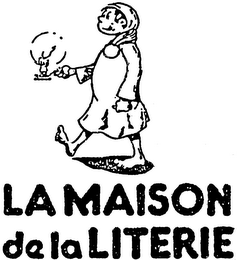 LA MAISON DE LA LITERIE