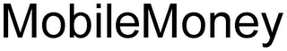 MOBILEMONEY