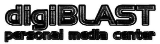 DIGIBLAST PERSONAL MEDIA CENTER