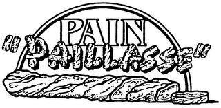 PAIN "PAILLASSE"