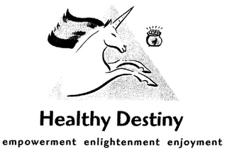 HEALTHY DESTINY EMPOWERMENT ENLIGHTENMENT ENJOYMENT