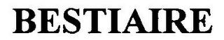 BESTIAIRE