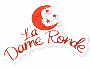 LA DAME RONDE