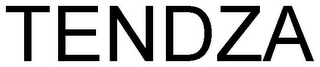 TENDZA