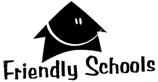 FRIENDLY SCHOOLS