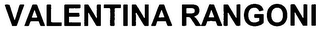 VALENTINA RANGONI