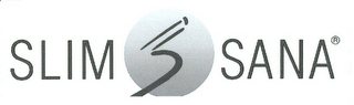 SLIM SANA