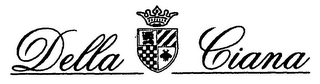 DELLA CIANA