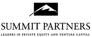 SUMMIT PARTNERS LEADERS IN PRIVATE EQUITY AND VENTURE CAPITAL