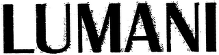 LUMANI