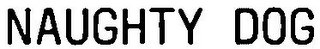NAUGHTY DOG