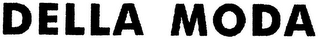 DELLA MODA