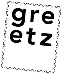 GREETZ
