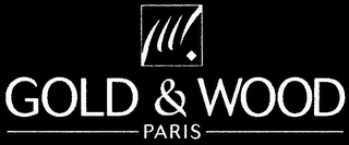 GOLD & WOOD PARIS