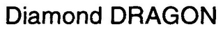 DIAMOND DRAGON