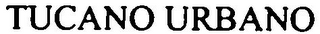 TUCANO URBANO