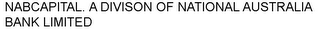 NABCAPITAL. A DIVISION OF NATIONAL AUSTRALIA BANK LIMITED