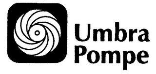 UMBRA POMPE