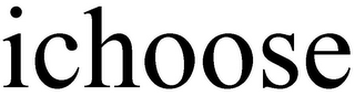 ICHOOSE