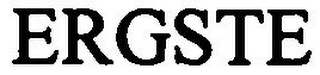 ERGSTE
