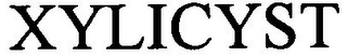 XYLICYST