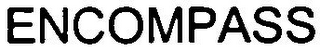 ENCOMPASS