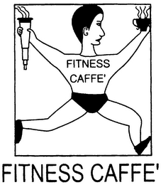 FITNESS CAFFE' FITNESS CAFFE'