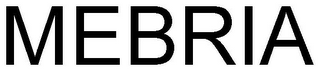 MEBRIA