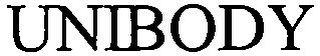 UNIBODY