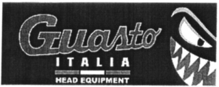 GUASTO ITALIA HEAD EQUIPMENT