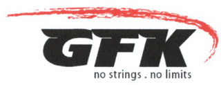 GFK NO STRINGS . NO LIMITS