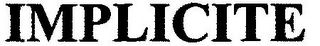 IMPLICITE