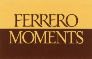 FERRERO MOMENTS