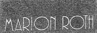 MARION ROTH