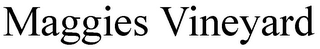 MAGGIES VINEYARD