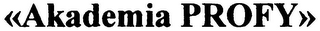 AKADEMIA PROFY