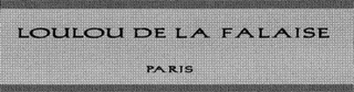 LOULOU DE LA FALAISE PARIS