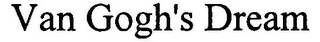 VAN GOGH'S DREAM